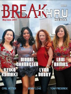 Breakthru Magazine with Keike Komaki, Dionne Character, Lynn Drury and Lani Ramos